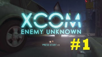 GabePlay- XCOM: Enemy Unknown for Xbox 360 Episode 1. "First Episode Ever!"