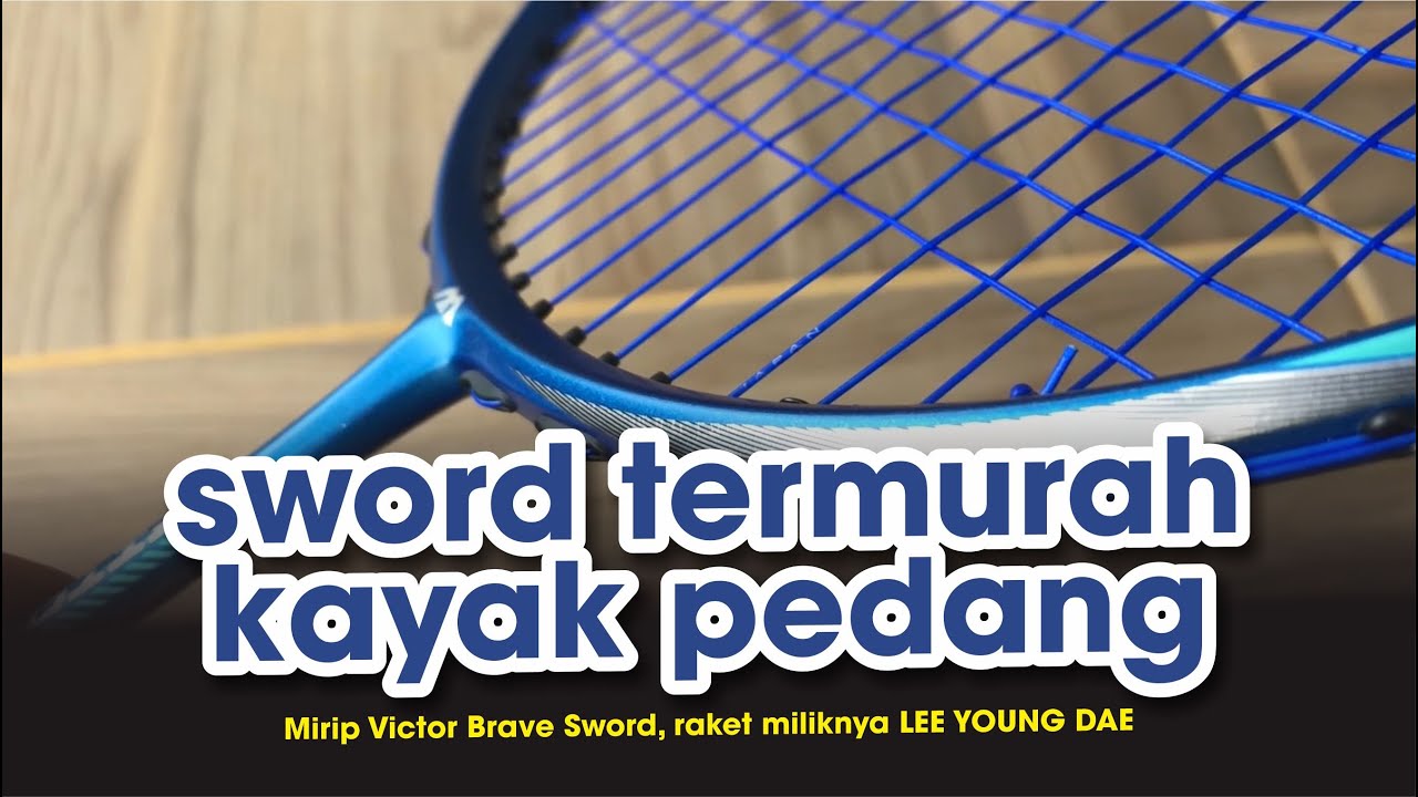 Raket Allround murah! Mirip raket 2 jutaan punya Lee Young Dae! Review ...