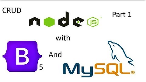 Crud Node JS with Bootstrap 5 and MYSQL Part1