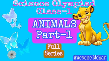 Science Olympiad for Class 1 Q/A | Part 1 | Animals | Science Olympiad  2022-23 | #nso #istse