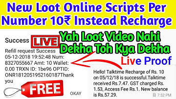 New Loot {Online Scripts} Per Number 10₹ || Instead Recharge ! Live🔴 Proof ||This Video ! Maha Loot