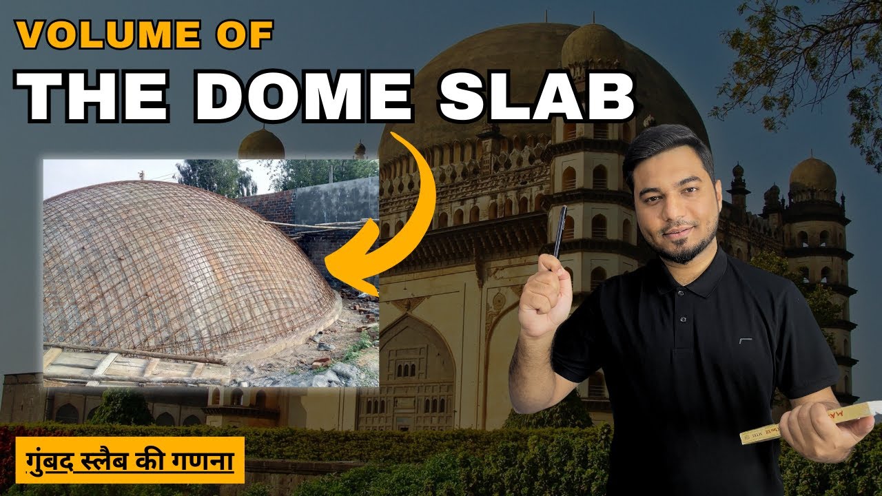 Volume Of The Dome Slab || गुंबद स्लैब की गणना 