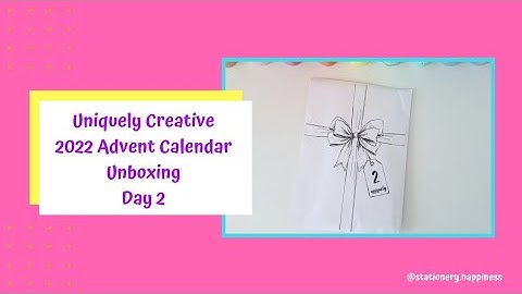 Day 2 Uniquely Creative 2022 Advent Calendar Unboxing