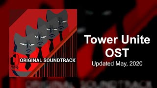 Tower Unite OST (Updated May, 2020)