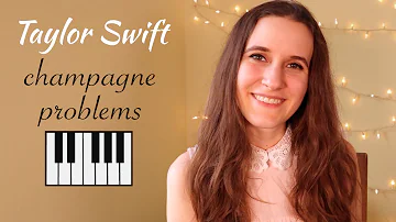 Champagne Problems - Taylor Swift (Piano Tutorial)
