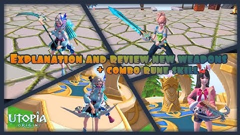 Explanation and review all new weapons | utopia origin |