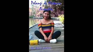 Pelangi Dimatamu Acoustiq cover by. Anci larinci
