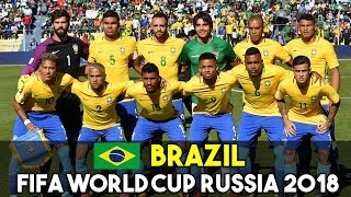 BRAZIL SQUAD FOR FIFA WORLD CUP RUSSIA 2018