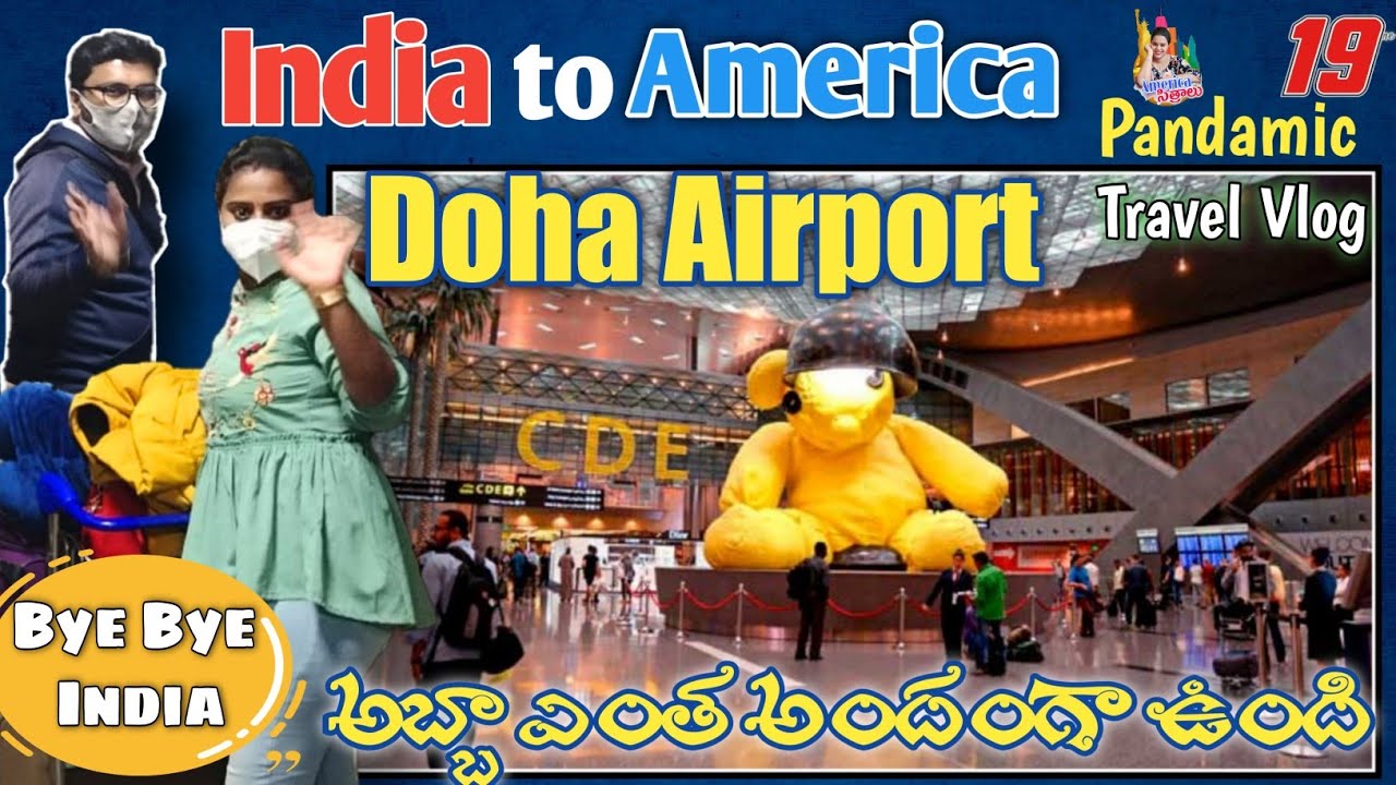 EP 19 Vlog  Travel in Covid  India to America  Hamad international Airport  Doha  Qatar Airlines