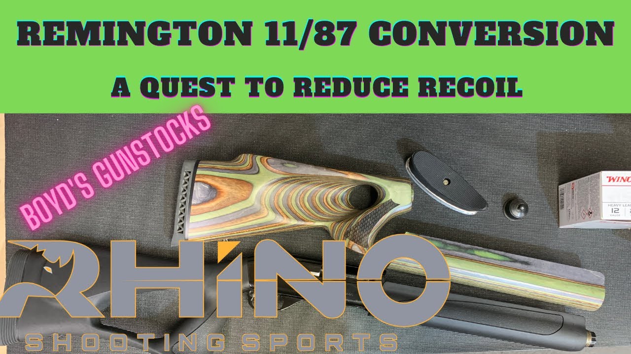 Shotgun Recoil Reduction Quest, Remington 1187, Boyd's Stock and Rhino