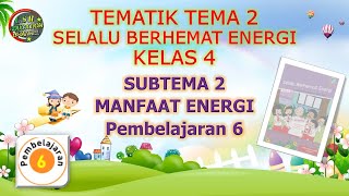 Pembelajaran kelas 4 sekolah dasar tematik kurikulum 2013 tema 2
selalu berhemat energi subtema manfaat 6 semoga bermanfaat untuk
belaj...