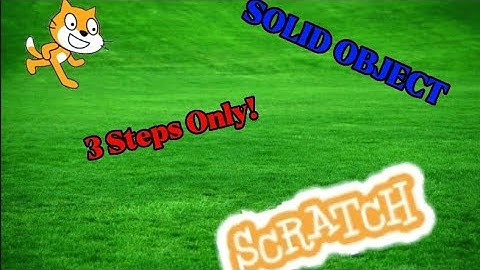 How to make a solid object in Scratch!