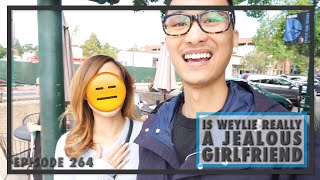 Ep.264 Weylie Really A Jealous Girlfriend Wahlietv