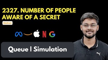 Number of People Aware of a Secret | LeetCode 2327 | Queue + Simulation | Arcesium