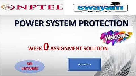 🔥💥WEEK 0💥🔥POWER SYSTEM PROTECTION ASSIGNMENT SOLUTION💥💥
