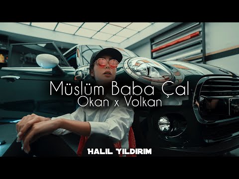 Okan x Volkan - Müslüm Baba Çal ( Halil Yıldırım  Remix )