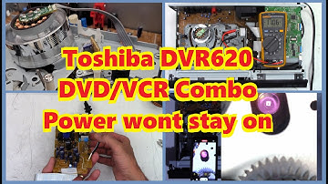 Toshiba DVR620 DVD VCR Combo - Power wont stay on