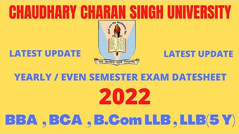 CCSU EXAM DATESHEET 2022 | BBA , BCA , B.Com LLB , LLB(5 year) | CCSU EXAM UPDATE TODAY |