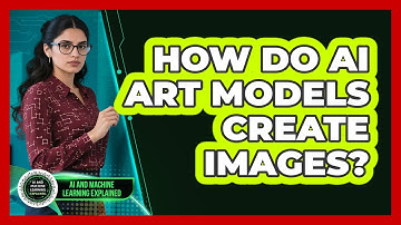 How Do AI Art Models Create Images? - AI and Machine Learning Explained