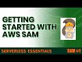 Getting started with AWS SAM | SAM Series #1