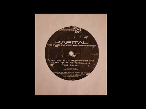 Kapital — Kapital - Rhythm Of Happiness (Top mix)  (Makina)