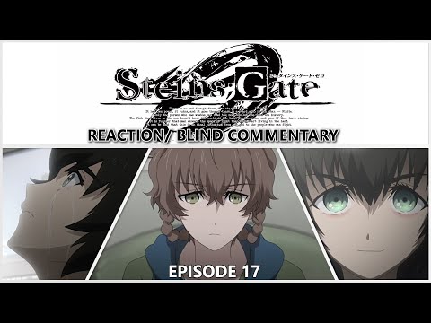 Steins;Gate 0, Episode 17 "Altair of the Hyperbolic Plane -Beltrami Pseudosphere-" Blind Reaction!