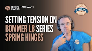 Setting Tension on Bommer LB series Spring Hinges