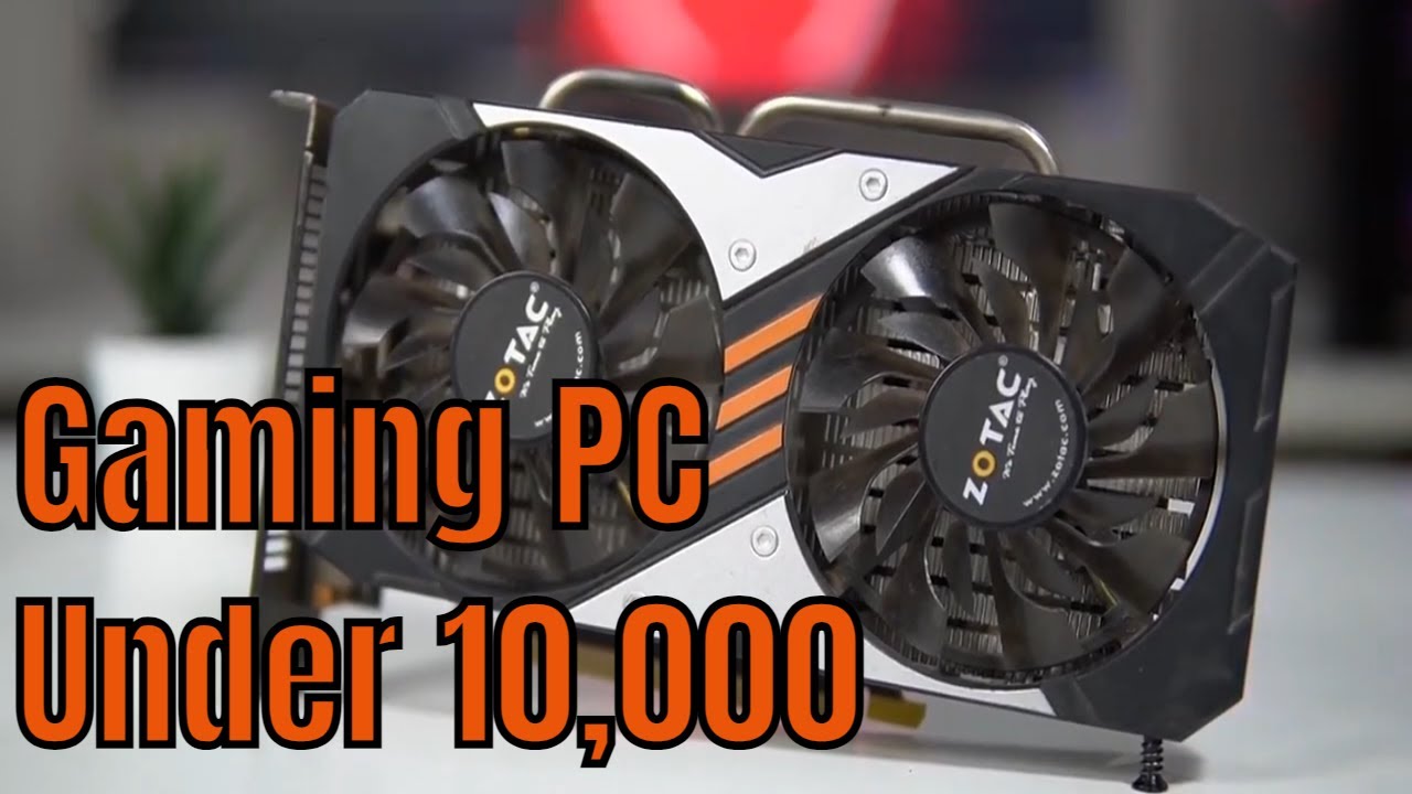 Rs 10000 Budget Gaming PC Build 2021 with Benchmarks YouTube