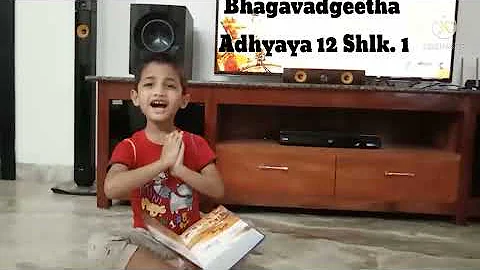 Amogh reciting Bhagavdgeetha | 12th Chapter | 1st ...