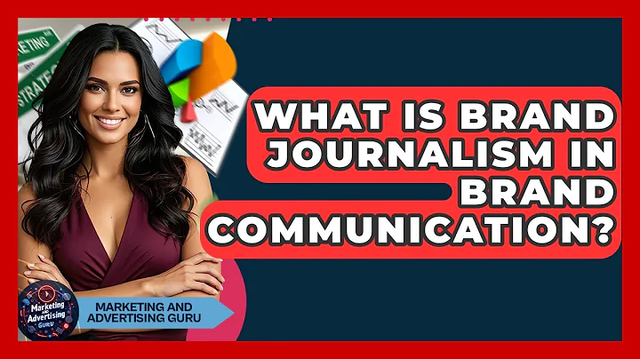 What Is Brand Journalism In Brand Communication? - Marketing and Advertising Guru