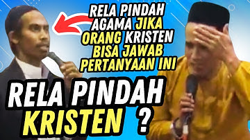 RELA PINDAH AGAMA JIKA ORANG KRISTEN BISA JAWAB PERTANYAAN INI GUS MUKHLASON ROSYID TANYA JAWAB