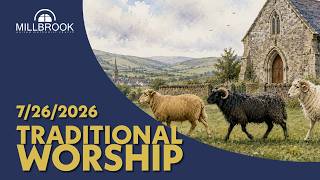 Parables of the Lost Sheep | 7/26 Millbrook UMC Traditional Worship
