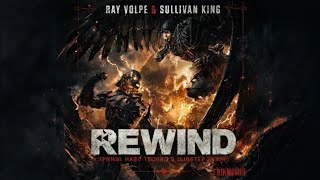Ray Volpe & Sullivan King - REWIND (PRNDL HARD TECHNO & DUBSTEP REMIX)