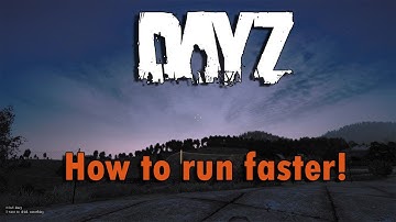 DayZ Standalone: How to Run Faster!