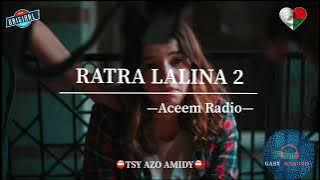 Tantara ACEEM Radio: RATRA LALINA 2 #gasyrakoto