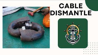 CABLE DISMANTLE || "Anchor Chain Cable Dismantling: Exploring Parts and Procedure" ||