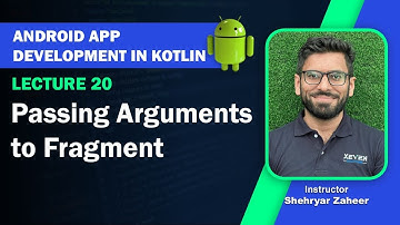Lecture 20: Passing Arguments to Fragment