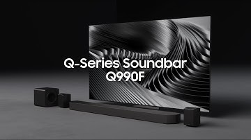 Introducing Q-Series Soundbar Q990F: Full Video | Samsung