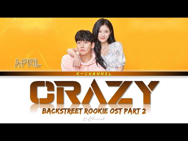 Crazy - APRIL 에이프릴 | Backstreet Rookie 편의점 샛별이 OST Part 2 | Lyrics 가사 | Han/Rom/Eng class=