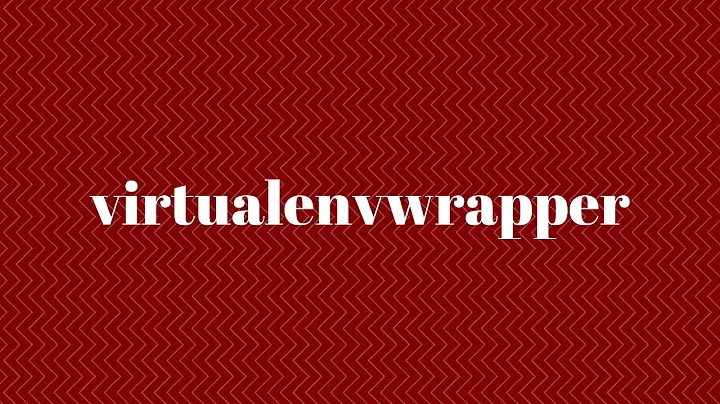 Python Virtual Environments With Virtualenvwrapper