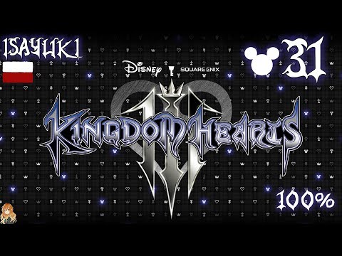 Kingdom Hearts 3 PL #31 - Keyblade Hero 3! - Napisy po polsku