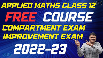 Applied Maths Free course | Compartment exam | Improvement exam | 2022-23