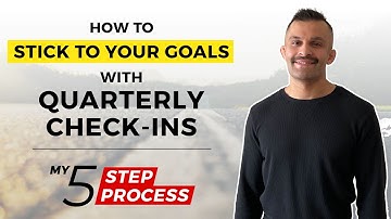 How to Stick to Your Goals With Quarterly Check-Ins - My 5-Step Process
