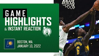 INSTANT REACTION: Boston Celtics vs. Indiana Pacers | Full game highlights | 01/10/2022