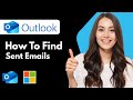 How To Find Sent Emails On Outlook (2026 Guide)