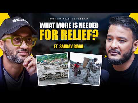 What More Is Needed for Relief? | Saurav Rimal | Sushant Pradhan Podcast