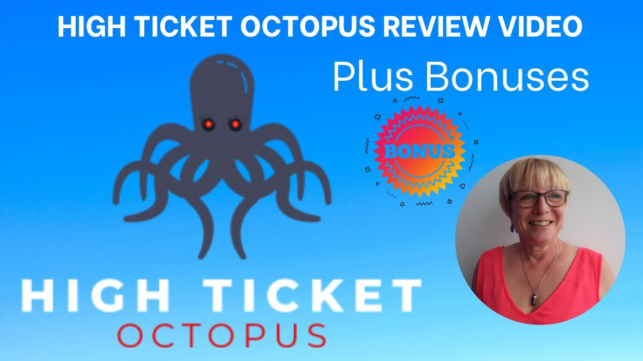 Review & Bonuses For High Ticket Octopus ✋WAIT✋ Watch This First "Top Ten High Ticket Offers" DFY