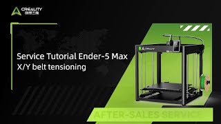 Service Tutorial Ender 5 Max XY belt tensioning