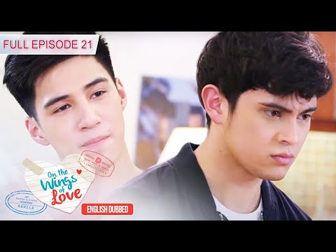 Full Episode 21 | On The Wings Of Love English Dubbed