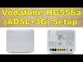 Update & Setup Router Huawei Vodafone hg556a (ADSL+3G) | بالتفصيل hg556a تحديث وإعداد راوتر فودافون